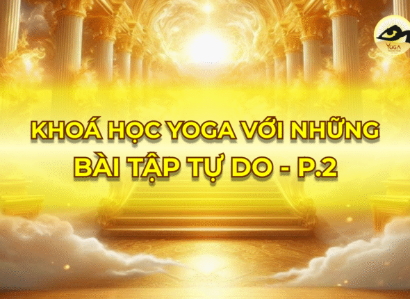 Khoa-Hoc-Yoga-Voi-Nhung-Bai-Tap-Tu-Do-P2_Thumbnail-Post-1200x800
